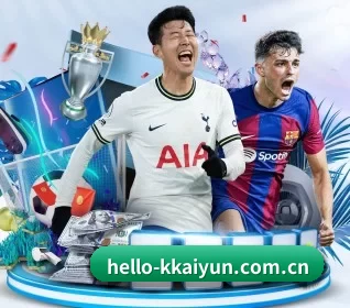 hello-kkaiyun.com.cn APP（kaiyun sports）